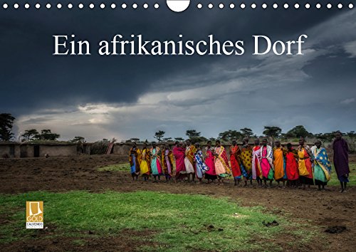 Ein afrikanisches DorfCH-Version (Wandkalender 2019 DIN A4 quer): Ein Dorf der afrikanischen Savanne (Monatskalender, 14 Seiten ) (CALVENDO Orte) Leisure, Home & Garden