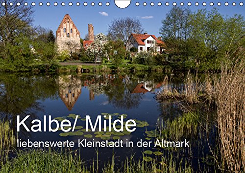 Kalbe/ Milde - liebenswerte Kleinstadt in der Altmark (Wandkalender 2019 DIN A4 quer): Ein liebenswerter Erholungsort im Herzen der Altmark. (Monatskalender, 14 Seiten ) (CALVENDO Orte) Leisure, Home & Garden