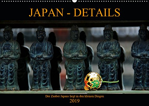 Japan - Details (Wandkalender 2019 DIN A2 quer): Der Zauber Japans liegt in den kleinen Dingen! (Monatskalender, 14 Seiten ) (CALVENDO Orte) Leisure, Home & Garden