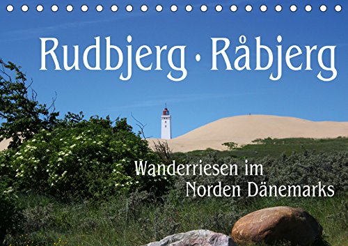 Rudbjerg und Råbjerg, Wanderriesen im Norden Dänemarks (Tischkalender 2019 DIN A5 quer): Durch den Norden Dänemarks bewegen sich zwei riesige ... (Monatskalender, 14 Seiten ) (CALVENDO Orte) Leisure, Home & Garden