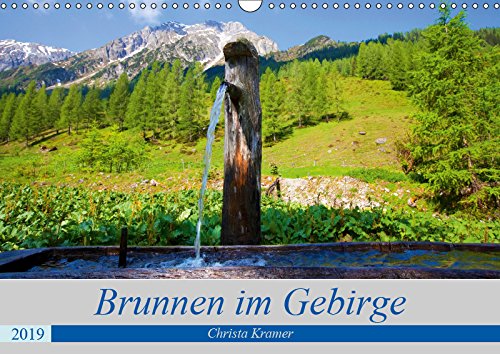 Brunnen im Gebirge (Wandkalender 2019 DIN A3 quer): Die schönsten Brunnen im Salzburger Land zu jeder Jahreszeit (Monatskalender, 14 Seiten ) (CALVENDO Natur) Contemporary literature Books