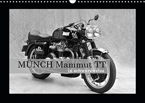 Münch Mammut TT in schwarzweiss (Wandkalender 2019 DIN A3 quer): Ein Motorrad, das seinem Namen alle Ehre macht (Monatskalender, 14 Seiten ) (CALVENDO Mobilitaet) Photography