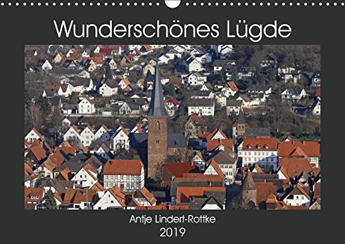 Wunderschönes Lügde (Wandkalender 2019 DIN A3 quer): Ein Städtchen im lippischen Weserbergland (Monatskalender, 14 Seiten ) (CALVENDO Orte) Leisure, Home & Garden