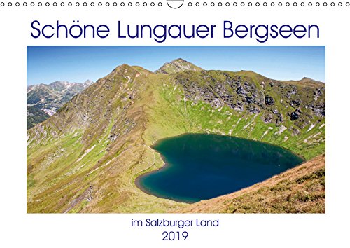 Schöne Lungauer Bergseen (Wandkalender 2019 DIN A3 quer): Die schönsten Bergseen im Lungau (Monatskalender, 14 Seiten ) (CALVENDO Natur) Contemporary literature