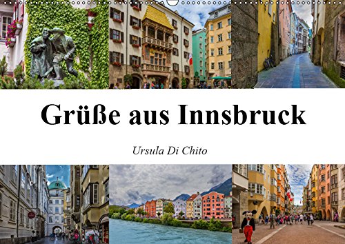 Grüße aus Innsbruck (Wandkalender 2019 DIN A2 quer): Impressionen der historischen Altstadt Innsbruck (Monatskalender, 14 Seiten ) (CALVENDO Orte) Film, Art & Culture