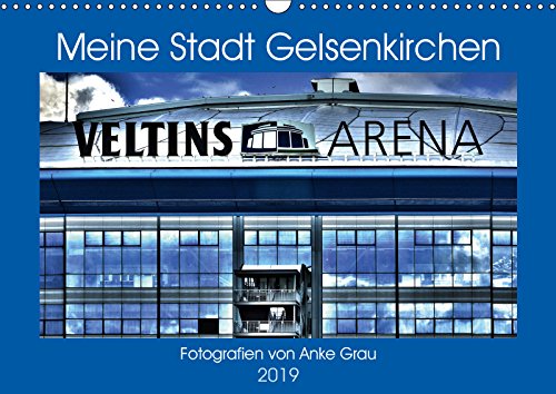 Meine Stadt Gelsenkirchen (Wandkalender 2019 DIN A3 quer): Tolle Fotos der schönen Ruhrpott-Stadt! (Monatskalender, 14 Seiten ) (CALVENDO Orte) Photography