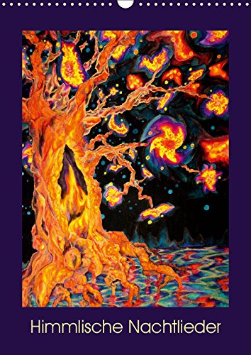 Himmlische Nachtlieder (Wandkalender 2019 DIN A3 hoch): Dialog der Seele mit dem Göttlichen (Monatskalender, 14 Seiten ) (CALVENDO Kunst) Film, Art & Culture