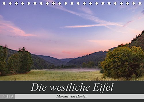 Die westliche Eifel (Tischkalender 2019 DIN A5 quer): 12 stimmungsvolle Momentaufnahmen aus der westlichen Eifel. (Monatskalender, 14 Seiten ) (CALVENDO Orte) Travel
