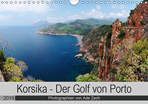 Korsika - Der Golf von Porto (Wandkalender 2019 DIN A4 quer): Wunderschöne und unvergessliche Ausblicke (Monatskalender, 14 Seiten ) (CALVENDO Natur) Photography