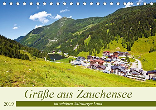 Grüße aus Zauchensee (Tischkalender 2019 DIN A5 quer): Die schönsten Plätze in Zauchensee (Monatskalender, 14 Seiten ) (CALVENDO Natur) Contemporary literature