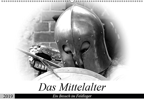 Das Mittelalter - Ein Besuch im Feldlager (Wandkalender 2019 DIN A2 quer): Ausgesuchte Bilder aus dem Lagerleben (Monatskalender, 14 Seiten ) (CALVENDO Kunst) Leisure, Home & Garden