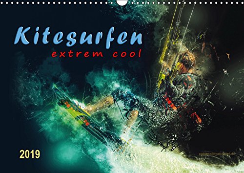 Kitesurfen extrem cool (Wandkalender 2019 DIN A3 quer): Kitesurfing, eindrucksvolle Bilder dieses ultimativen Funsports. (Monatskalender, 14 Seiten ) (CALVENDO Sport) Contemporary literature