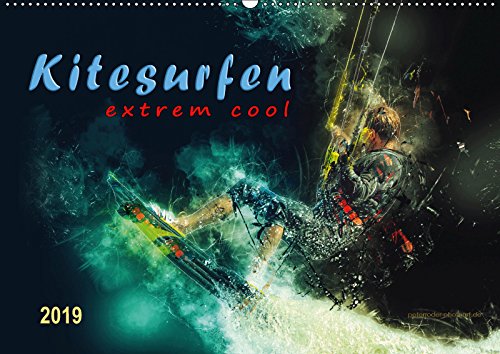 Kitesurfen extrem cool (Wandkalender 2019 DIN A2 quer): Kitesurfing, eindrucksvolle Bilder dieses ultimativen Funsports. (Monatskalender, 14 Seiten ) (CALVENDO Sport) Contemporary literature