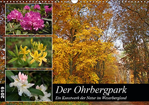Der Ohrbergpark (Wandkalender 2019 DIN A3 quer): Ein Kunstwerk der Natur im Weserbergland (Monatskalender, 14 Seiten ) (CALVENDO Natur) Leisure, Home & Garden