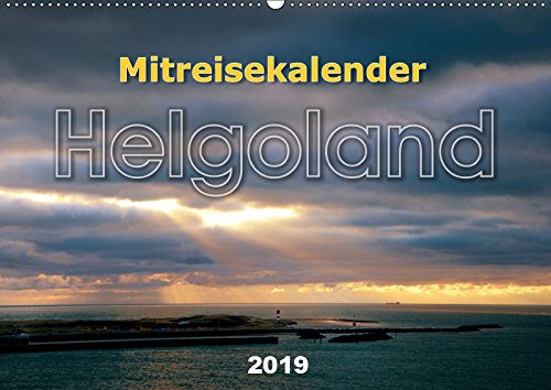 Mitreisekalender 2019 Helgoland (Wandkalender 2019 DIN A2 quer): Mehr als nur ein Felsen im Meer (Monatskalender, 14 Seiten ) (CALVENDO Orte) Leisure, Home & Garden
