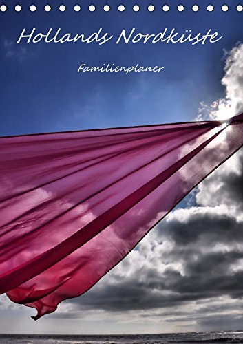 Hollands Nordküste - Familienplaner (Tischkalender 2019 DIN A5 hoch): Schoorl, Bergen und Hargen aan Zee, Küstenlandschaften in Nordholland (Familienplaner, 14 Seiten ) (CALVENDO Natur) Leisure, Home & Garden