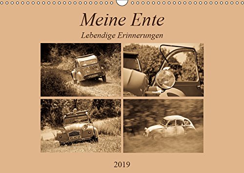 Meine Ente - Lebendige Erinnerungen (Wandkalender 2019 DIN A3 quer): Antike Fotos des Kultautos Citroën 2 CV (Monatskalender, 14 Seiten ) (CALVENDO Technologie) Film, Art & Culture