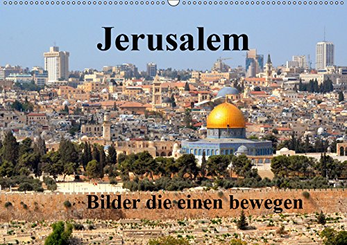Jerusalem, Bilder die einen bewegen (Wandkalender 2019 DIN A2 quer): Lassen wir die Bilder sprechen. (Monatskalender, 14 Seiten ) (CALVENDO Orte) Leisure, Home & Garden