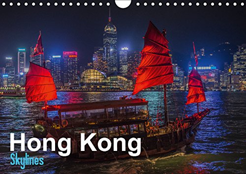 Hong Kong - Skylines (Wandkalender 2019 DIN A4 quer): Hong Kong spektakulär aus verschiedenen Perspektiven (Monatskalender, 14 Seiten ) (CALVENDO Orte) Travel Books