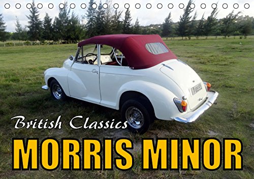 British Classics - Morris Minor (Tischkalender 2019 DIN A5 quer): Der britische Oldtimer Morris Minor auf Kuba (Monatskalender, 14 Seiten ) (CALVENDO Mobilitaet) Books