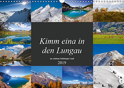 Kimm eina in den Lungau (Wandkalender 2019 DIN A3 quer): Schöne Impressionen aus dem sonnigen Lungau im Salzburger Land (Monatskalender, 14 Seiten ) (CALVENDO Natur) Contemporary literature