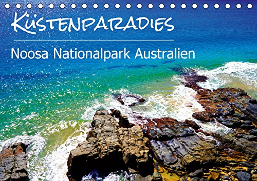 Küstenparadies - Noosa Nationalpark Australien (Tischkalender 2019 DIN A5 quer): Küstenlandschaft im Osten von Australien. (Monatskalender, 14 Seiten ) (CALVENDO Natur) Leisure, Home & Garden