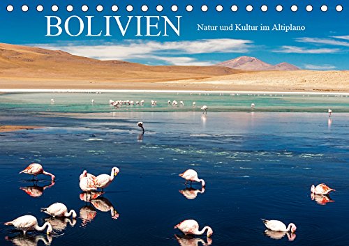 Bolivien - Natur und Kultur im Altiplano (Tischkalender 2019 DIN A5 quer): Beeindruckende Bilder aus dem Herzen Südamerikas (Monatskalender, 14 Seiten ) (CALVENDO Orte) Travel Books