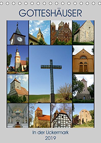 Gotteshäuser in der Uckermark (Tischkalender 2019 DIN A5 hoch): Kirchen der schönen Uckermark (Monatskalender, 14 Seiten ) (CALVENDO Orte) Leisure, Home & Garden