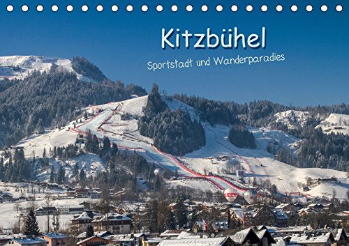 Kitzbühel, Sportstadt und Wanderparadies (Tischkalender 2019 DIN A5 quer): Bilder aus Kitzbühel, passend zu den Jahreszeiten. (Monatskalender, 14 Seiten ) (CALVENDO Orte) Travel