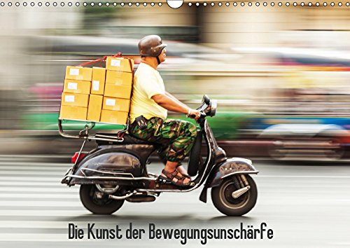 Die Kunst der Bewegungsunschärfe (Wandkalender 2019 DIN A3 quer): Eine Sammlung von Fotos aus dem Straßenverkehr mit Bewegungsunschärfe (Monatskalender, 14 Seiten ) (CALVENDO Kunst) Film, Art & Culture