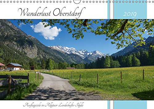 Wanderlust Oberstdorf 2019 (Wandkalender 2019 DIN A3 quer): Ausflugsziele in Allgäuer Landschafts-Idylle (Monatskalender, 14 Seiten ) (CALVENDO Natur) Film, Art & Culture