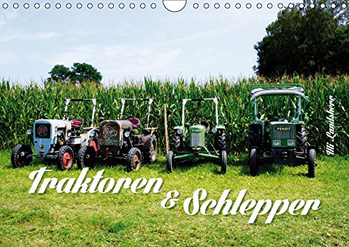 Traktoren und Schlepper (Wandkalender 2019 DIN A4 quer): Alte Traktoren (Monatskalender, 14 Seiten ) (CALVENDO Technologie) Leisure, Home & Garden