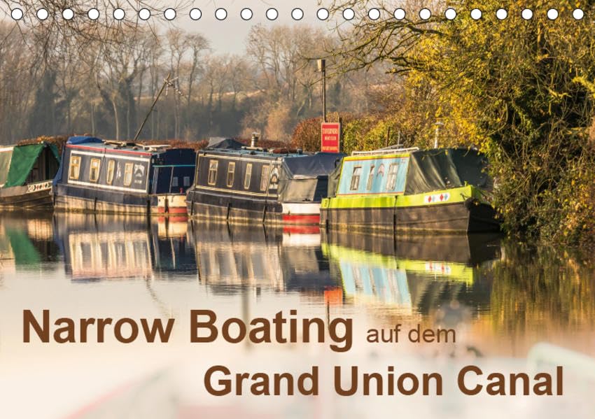 Narrow Boating auf dem Grand Union Canal (Tischkalender 2019 DIN A5 quer): Narrowboats auf dem Grand Union Canal (Monatskalender, 14 Seiten ) (CALVENDO Orte) Leisure, Home & Garden