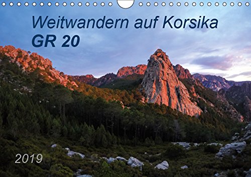 Weitwandern auf Korsika GR 20 (Wandkalender 2019 DIN A4 quer): GR 20 - Ein Weitwanderweg der Extraklasse, anspruchsvoll, unbeschreiblich schön und ... (Monatskalender, 14 Seiten ) (CALVENDO Natur) Leisure, Home & Garden