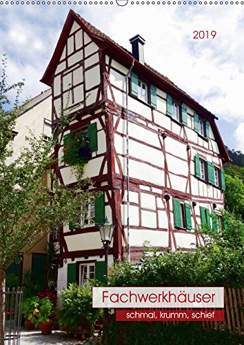 Fachwerkhäuser - schmal, krumm, schief (Wandkalender 2019 DIN A2 hoch): Die etwas anderen Fachwerkhäuser ... (Monatskalender, 14 Seiten ) (CALVENDO Orte) Leisure, Home & Garden