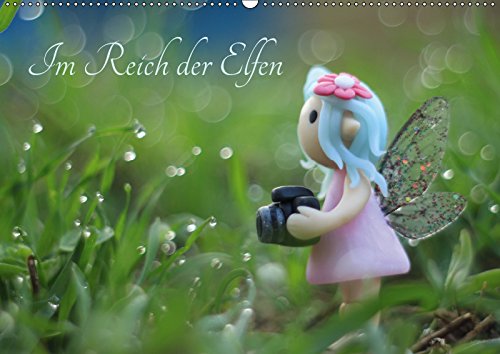 Im Reich der Elfen (Wandkalender 2019 DIN A2 quer): Selbstgemachte Elfen liebevoll in Szene gesetzt (Monatskalender, 14 Seiten ) (CALVENDO Hobbys) Film, Art & Culture