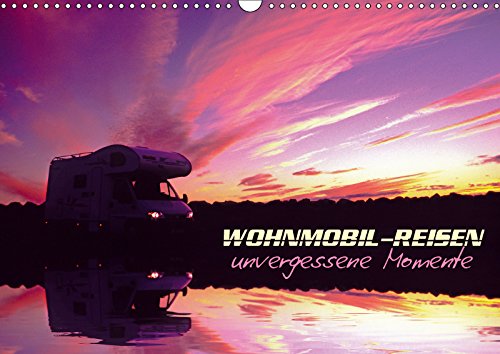 Wohnmobil-Reisen (Wandkalender 2019 DIN A3 quer): Impressionen von der Freiheit auf vier Rädern in zwölf dekorativen Farbbildern (Monatskalender, 14 Seiten ) (CALVENDO Mobilitaet) Leisure, Home & Garden
