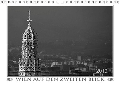 Wien auf den zweiten Blick (Wandkalender 2019 DIN A4 quer): Die Kalenderbilder zeigen weniger bekannte, aber dennoch reizvolle Plätze in Wien. (Monatskalender, 14 Seiten ) (CALVENDO Orte) Travel