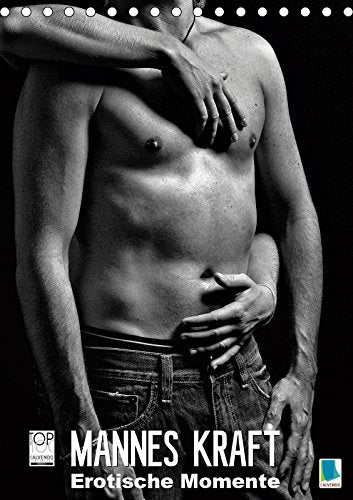 Mannes Kraft – Erotische Momente (Tischkalender 2019 DIN A5 hoch): Sinnliche Männer-Fotos – Erotik pur (Monatskalender, 14 Seiten ) (CALVENDO Menschen) Calendars