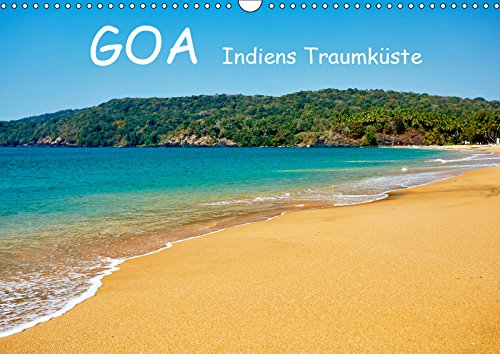 Goa Indiens Traumküste (Wandkalender 2019 DIN A3 quer): Erleben Sie Goa in exotischen und stimmungsvollen Landschaftsfotos (Monatskalender, 14 Seiten ) (CALVENDO Natur) Travel Books