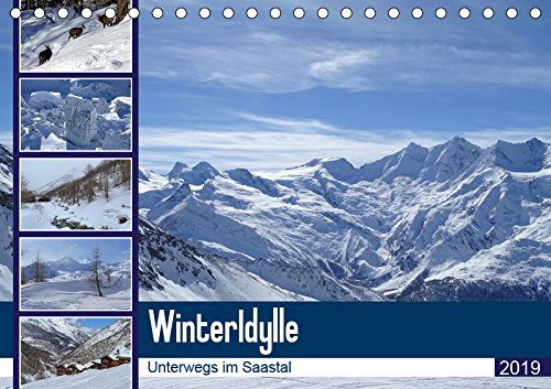 WinterIdylle Unterwegs im Saastal (Tischkalender 2019 DIN A5 quer): Abseits der Skipisten erleben Sie im Saastal, Wallis, Schweiz eine magische ... (Monatskalender, 14 Seiten ) (CALVENDO Natur) Travel Books