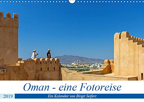 Oman - Eine Fotoreise (Wandkalender 2019 DIN A3 quer): Oman - Wüsten, Oasen und viel mehr (Monatskalender, 14 Seiten ) (CALVENDO Orte) Leisure, Home & Garden