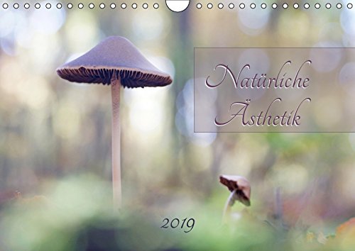Natürliche Ästhetik (Wandkalender 2019 DIN A4 quer): Verschiedene ästhetische Fotos (Monatskalender, 14 Seiten ) (CALVENDO Natur) Leisure, Home & Garden