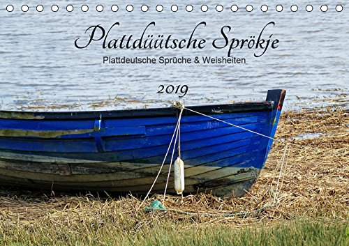 Plattdüütsche Sprökje 2019 (Tischkalender 2019 DIN A5 quer): Plattdeutsche Sprüche und Weisheiten begleiten uns auch im hochdeutschen Alltag. (Monatskalender, 14 Seiten ) (CALVENDO Kunst) Leisure, Home & Garden