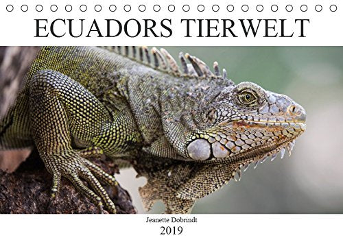 Ecuadors Tierwelt (Tischkalender 2019 DIN A5 quer): Die faszinierende Tierwelt in Ecuador - die schönsten Bilder in einem Kalender (Monatskalender, 14 Seiten ) (CALVENDO Tiere) Travel Books