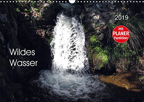 Wildes Wasser (Wandkalender 2019 DIN A3 quer): Natur pur - Entdecke den Zauber des wilden Wassers, mit PLANER-Funktion (Geburtstagskalender, 14 Seiten ) (CALVENDO Natur) Leisure, Home & Garden