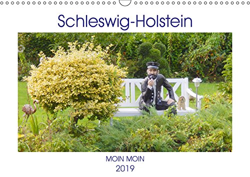 Schleswig-Holstein Moin Moin (Wandkalender 2019 DIN A3 quer): Sehenswertes im Land zwischen den Meeren - Schleswig-Holstein (Monatskalender, 14 Seiten ) (CALVENDO Orte) Photography