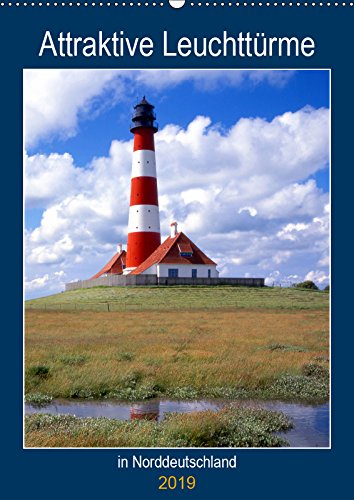 Attraktive Leuchttürme (Wandkalender 2019 DIN A2 hoch): Leuchttürme in Norddeutschland (Planer, 14 Seiten ) (CALVENDO Orte) Film, Art & Culture