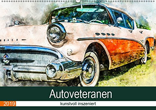 Autoveteranen - kunstvoll inszeniert (Wandkalender 2019 DIN A2 quer): Farbenfroh inszenierte Klassiker der Automobilindustrie machen gute Laune und ... 14 Seiten ) (CALVENDO Mobilitaet) Books