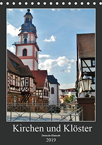Kirchen und Klöster deutsche Kleinode (Tischkalender 2019 DIN A5 hoch): Historische Architekturen (Monatskalender, 14 Seiten ) (CALVENDO Orte) Business & Technology